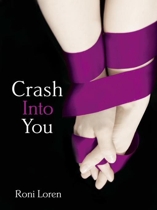 Title details for Crash Into You by Roni Loren - Wait list
